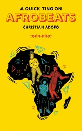 A Quick Ting On: Afrobeats -  Christian Adofo