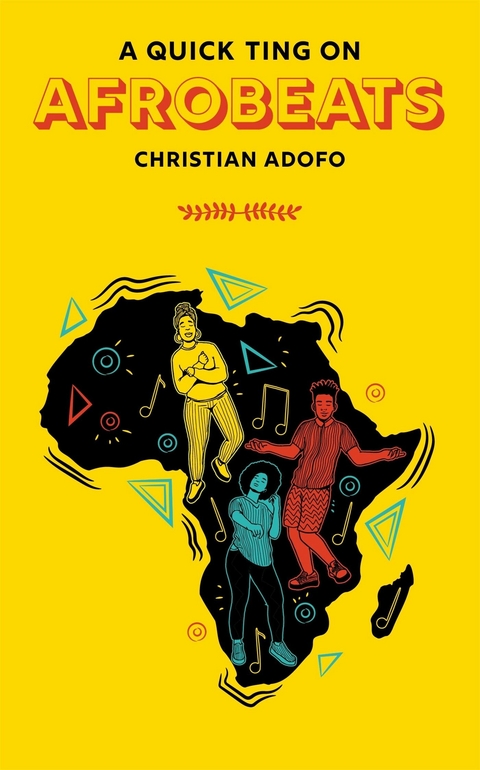 A Quick Ting On: Afrobeats -  Christian Adofo