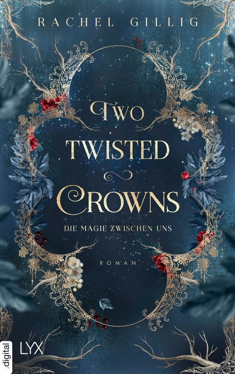 Two Twisted Crowns - Die Magie zwischen uns -  RACHEL GILLIG