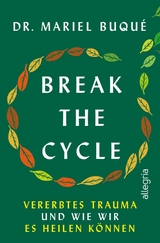 Break the Cycle -  Mariel Buqué