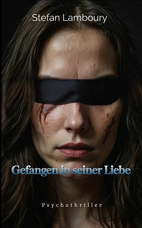 Gefangen in seiner Liebe - Stefan Lamboury