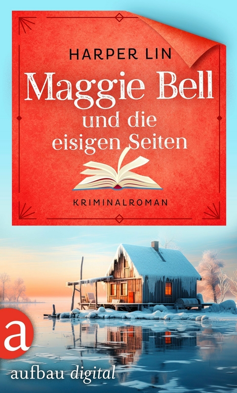 Maggie Bell und die eisigen Seiten -  Harper Lin