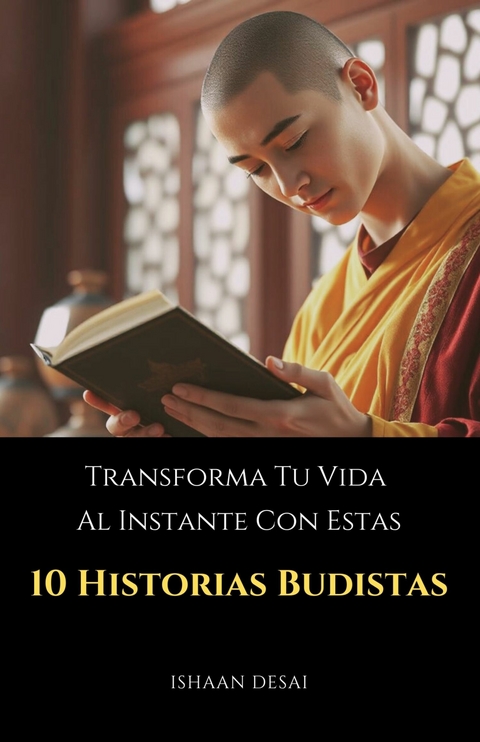 Transforma Tu Vida Al Instante Con Estas 10 Historias Budistas -  Ishaan Desai