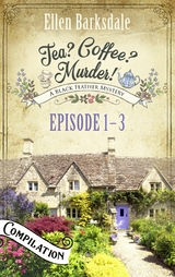 Tea? Coffee? Murder! - Episode 1-3 - Ellen Barksdale