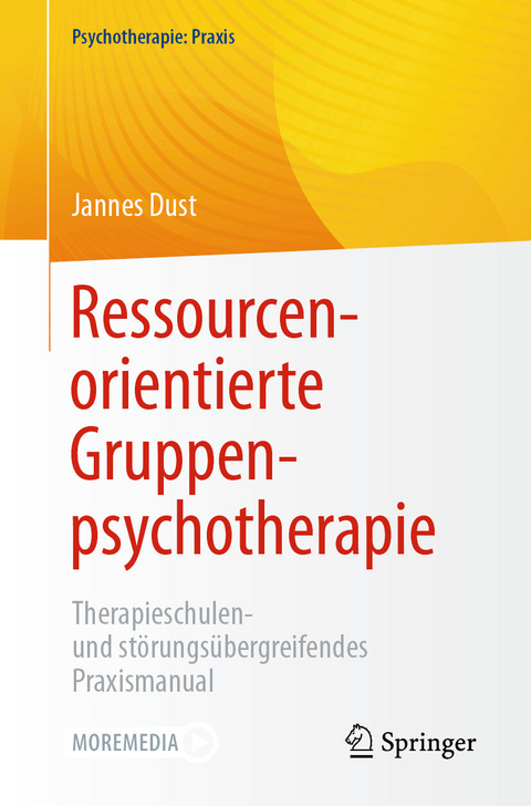 Ressourcenorientierte Gruppenpsychotherapie - Jannes Dust