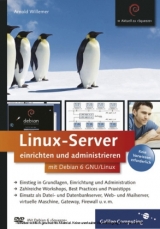 Linux-Server einrichten und administrieren mit Debian 6 GNU/Linux - Arnold Willemer