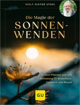 Die Magie der Sonnenwenden - Wolf-Dieter Storl