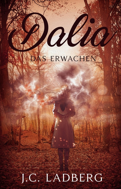 Dalia: Das Erwachen -  J.C. Ladberg