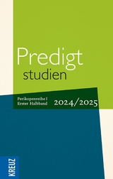 Predigtstudien 2024/2025, 1. Halbband - 