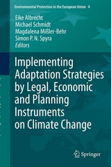 Implementing Adaptation Strategies by Legal, Economic and Planning Instruments on Climate Change - 