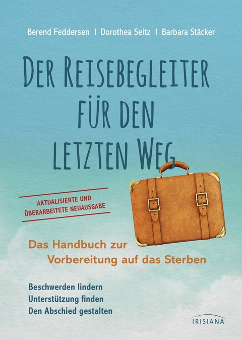 Der Reisebegleiter für den letzten Weg - Berend Feddersen, Dorothea Seitz, Barbara Stäcker