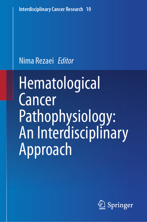 Hematological Cancer Pathophysiology: An Interdisciplinary Approach - 