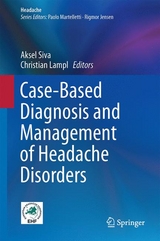 Case-Based Diagnosis and Management of Headache Disorders - 