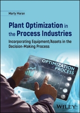 Plant Optimization in the Process Industries -  Marty Moran