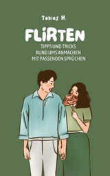 Flirten -  Tobias Hopfmüller