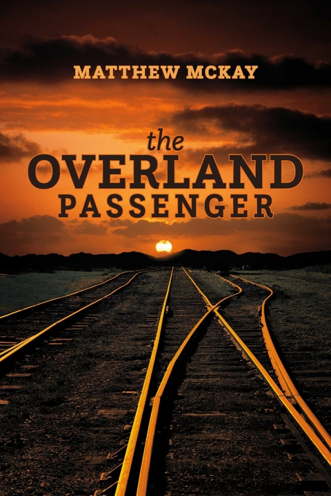 Overland Passenger -  Matthew McKay