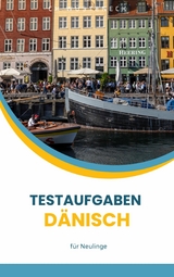 Testaufgaben Dänisch -  Ch. Wüsteneck