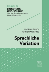 Sprachliche Variation -  Florian Busch,  Christian Efing