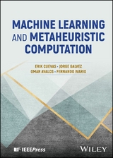 Machine Learning and Metaheuristic Computation - Erik Cuevas, Jorge Galvez, Omar Avalos, Fernando Wario