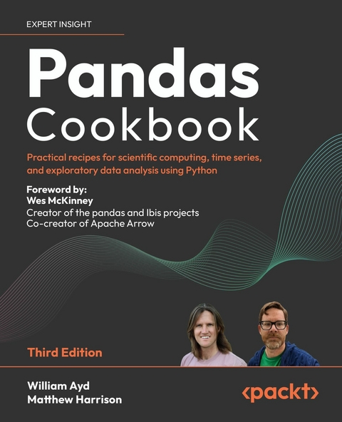 Pandas Cookbook -  William Ayd,  Matthew Harrison