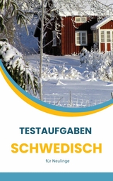 Testaufgaben Schwedisch -  Ch. Wüsteneck