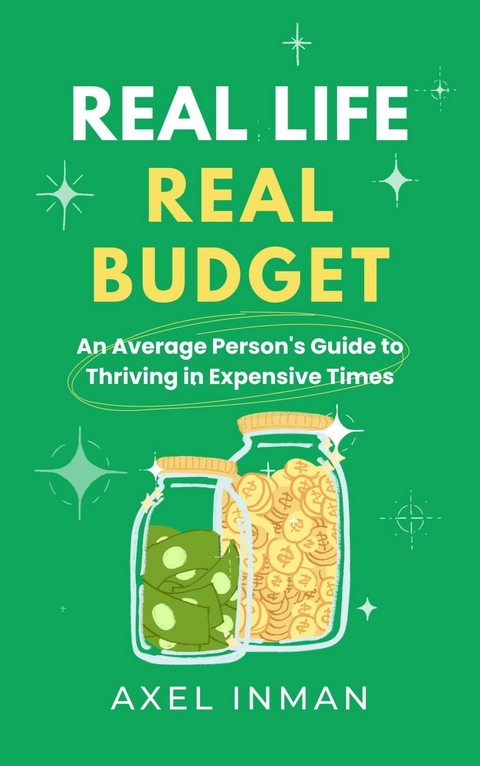 Real Life, Real Budget -  Axel Inman