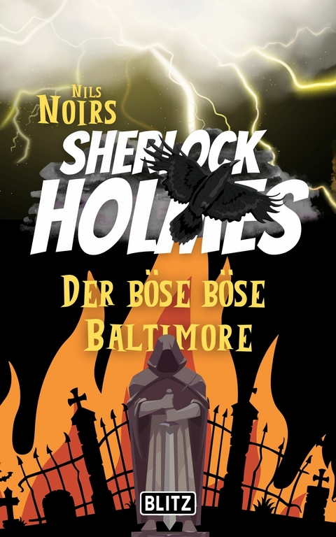 Der böse böse Baltimore (Nils Noirs Sherlock Holmes 2) -  Nils Noir