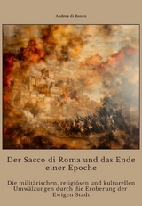 Der Sacco di Roma und das Ende einer Epoche -  Andrea di Ronco