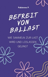 Befreit von Ballast -  Fabienne P.