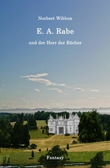 E. A. Rabe und der Herr der Bücher -  Norbert Wibben