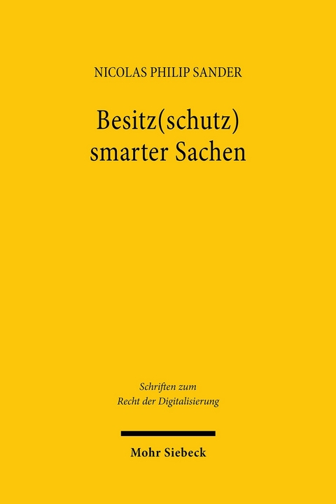 Besitz(schutz) smarter Sachen -  Nicolas Philip Sander