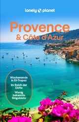 LONELY PLANET Reiseführer E-Book Provence, Côte d Azur -  Chrissie McClatchie,  Ashley Parsons,  Michael Frankel