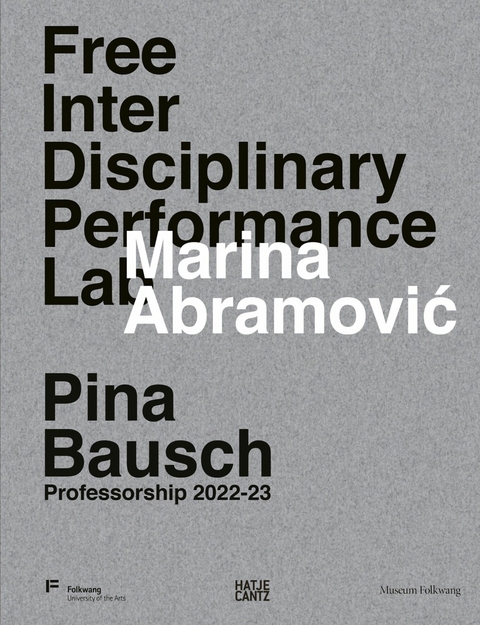 Marina Abramovi?. Free Interdisciplinary Performance Lab -  Marina Abramovic,  Salomon Bausch,  Peter Gorschlüter,  Andreas Jacob,  Francesco Marzano,  Emma Ridgway