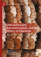 Intersectionality, Transnationalism, and the History of Education - 