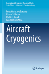 Aircraft Cryogenics -  Ernst Wolfgang Stautner,  Kiruba S. Haran,  Phillip J. Ansell,  Constantinos Minas