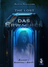 The Lost: Das Erwachen -  Alica Sullivan,  Matthias Lange