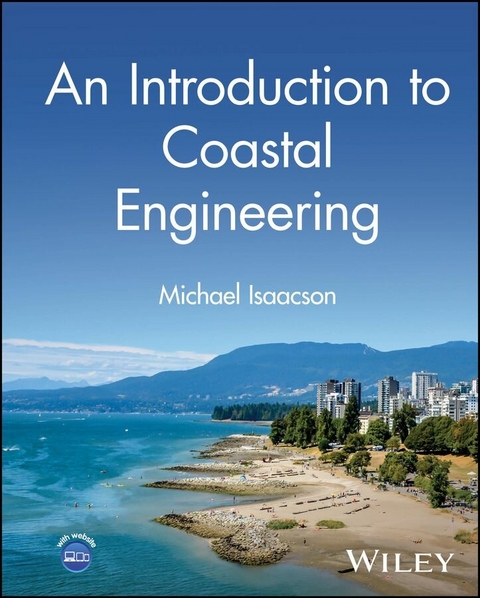 Introduction to Coastal Engineering -  Michael Isaacson