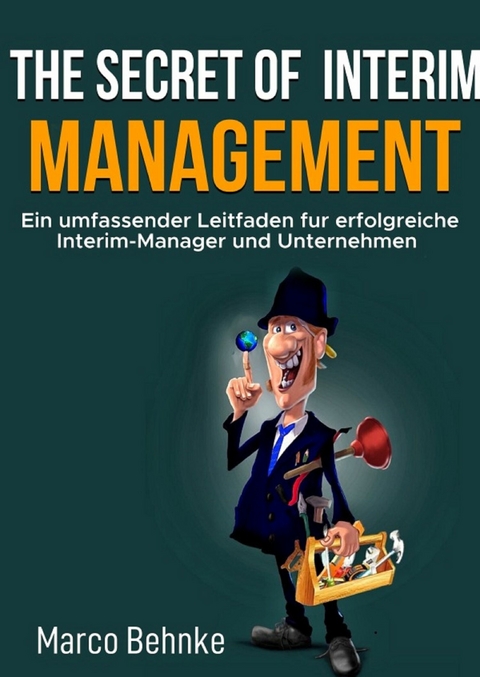 The Secret of Interim Management -  Marco Behnke