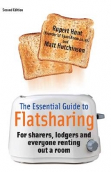 The Essential Guide to Flatsharing - Hunt, Rupert; Hutchinson, Matt