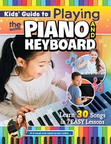 Kids' Guide to Playing the Piano and Keyboard -  Emily Arrow