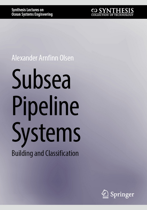 Subsea Pipeline Systems -  Alexander Arnfinn Olsen