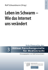 Leben im Schwarm – Wie das Internet uns verändert - 