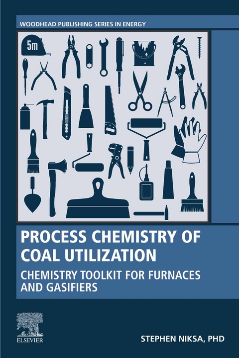 Process Chemistry of Coal Utilization -  Stephen Niksa