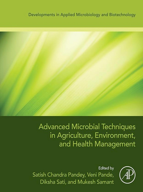 Advanced Microbial Techniques in Agriculture, Environment, and Health Management - 