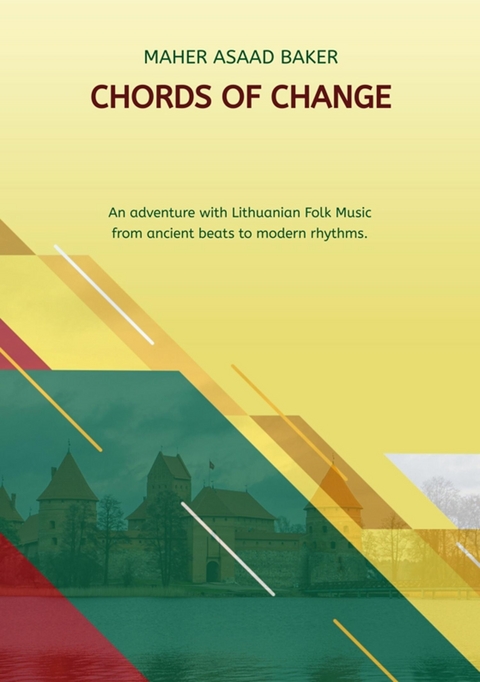 Chords of Change -  Maher Asaad Baker