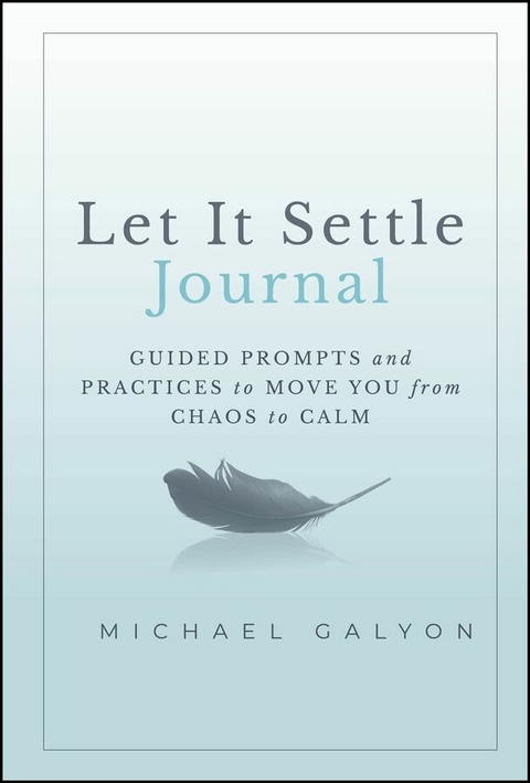 Let It Settle Journal -  Michael Galyon