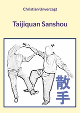 Taijiquan Sanshou -  Christian Unverzagt