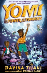 Yomi and the Power of the Yumboes -  Davina Tijani