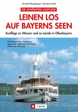 Leinen los auf Bayerns Seen