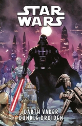 Star Wars - Darth Vader - Dunkle Droiden -  Greg Pak,  Kieron Gillen